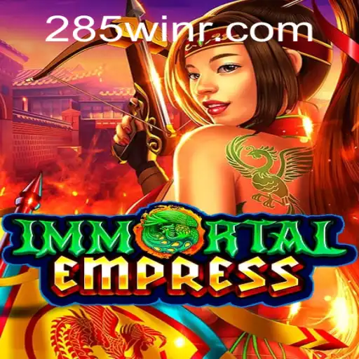 Immortal Empress: Mastering the Game and Enchanting the Realm