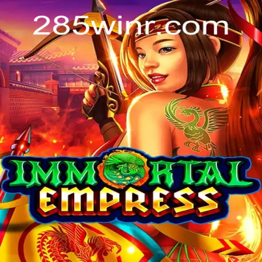 Immortal Empress: Mastering the Game and Enchanting the Realm